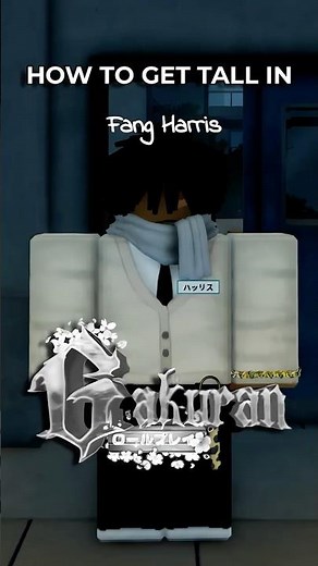 How to get TALL in Roblox Gakuran!