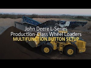 John Deere L-Series Production-Class Wheel Loaders | Multifunction Button Setup