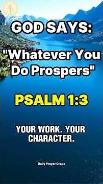 Whatever You Do Will Prosper | Psalm 1:3 #dailyprayer #shortprayer #godmessage #holyspirit #healing