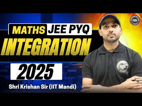 Integration JEE PYQ 2025 | Most Expected Questions & Concepts | Shri Krishan Sir