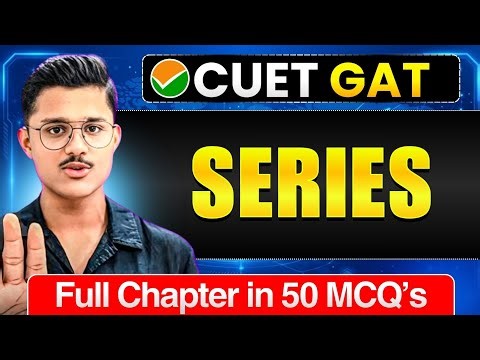 Series (Number & Alphabet) Logical Reasoning For GAT CUET UG 2026 | Full Chapter In 50 MCQs
