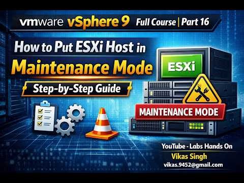 VMware vSphere 9 Full Course | Part 16 | How to Put ESXi Host in Maintenance Mode | Step-by-Step