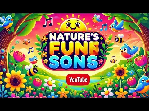 Nature's Fun Song 🌞🐦🌳(Educational Children's Song)