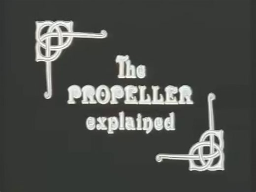 [熟肉/自制双语字幕]The Propeller Explained（螺旋桨概论）英国90年代纪录片，螺旋桨气动入门科普