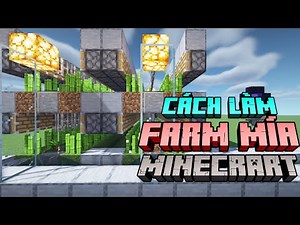 Cách Làm Máy Farm Mía Trong Mienecraft