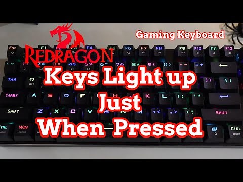 ReDragon Keyboard: Make Keys light up when being pressed only