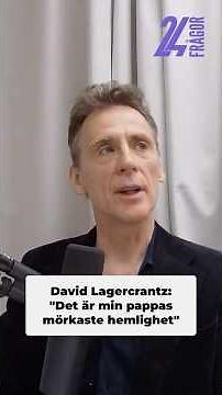 David Lagercrantz: "Otroheten är min pappas mörkaste hemlighet"