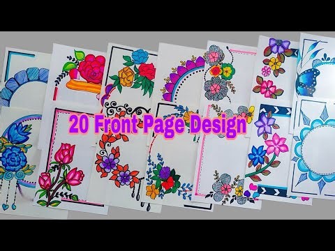 20 Beautiful Border Design/Front Page Design For School Notebook/Art integrated project designs