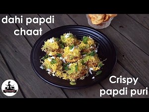 dahi papdi chaat recipe|How to make crispy papdi puri|दही पापड़ी चाट रेसिपी|street style papri chaat