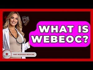 What Is WebEOC? - First Response Medicine