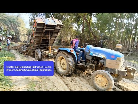 Tractor Soil Unloading Full Video | Learn Proper Loading & Unloading Techniques