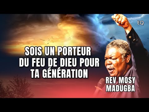 Comment porter le feu de Dieu dans ta vie | Rev Mosy Madugba