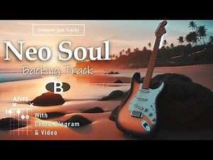 Smooth Neo Soul RnB Guitar Backing Track in B major for improvisation