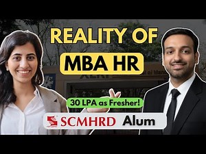 A-Z of MBA in HR revealed - Salaries, Colleges, Roles, Career, Placements, Life | SCMHRD alum