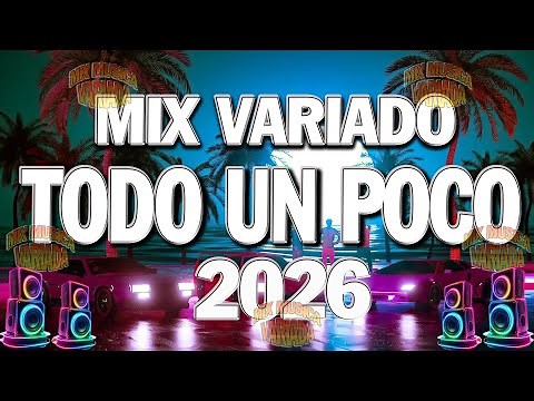 Mix De Todo Un Poco 2026 🏖️ Canciones Variadas Del Verano 2026 ✨ Mix Musica Variado 2026