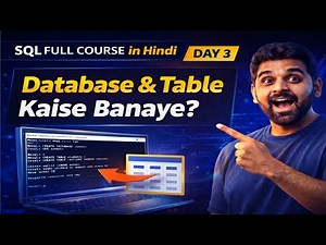 Database & Table Create Kaise Kare? 🔥 SQL Course Day 3 | MySQL Tutorial Hindi