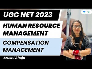 Human Resource Management | Compensation Management | UGC NET 2023 | Arushi Ahuja