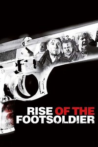 Rise of the Footsoldier - Where to Watch