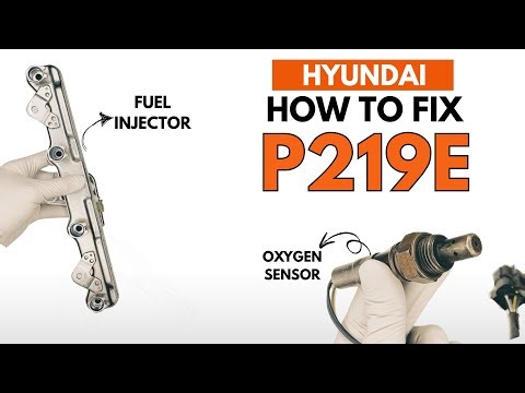Hyundai : Fixing P219E Engine Error Code with 2 methods