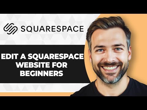How to Edit a Squarespace Website for Beginners (Step By Step) (2025 Guide)