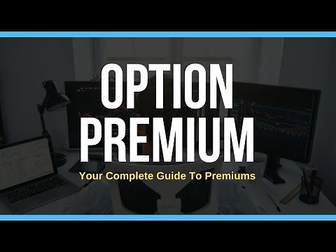 Option Premiums Explained - 4 Vital Things To Know