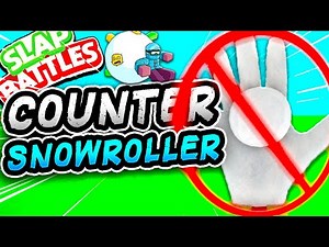 HOW to COUNTER the SNOWROLLER Glove⚪- Slap Battles Roblox