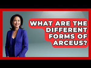 What Are The Different Forms Of Arceus? - The Trainers Guide