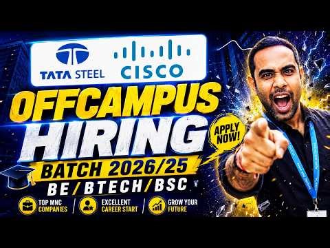 TATA Steel Hiring 2026 | Cisco Hiring 2026/2025 | Btech/BSC/BCOM