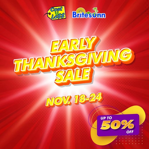 Hi Shoppers! 🛒 Your Early Thanksgiving savings at Cost U Less Yap & Britesunn are almost GONE! ⏰ You only have 3 days left to shop the sale before it ends on November 24! 🦃 | Cost-U-Less Yap
