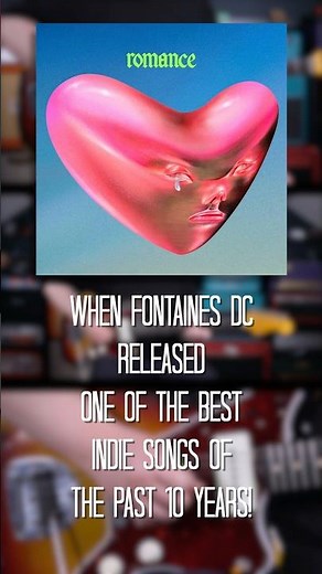 When Fontaines DC released one of the best indie songs of the last 10 years! (Starburster)