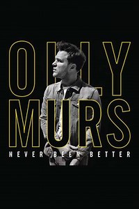 Olly Murs: Never Been Better - Live at the O2 - Movie