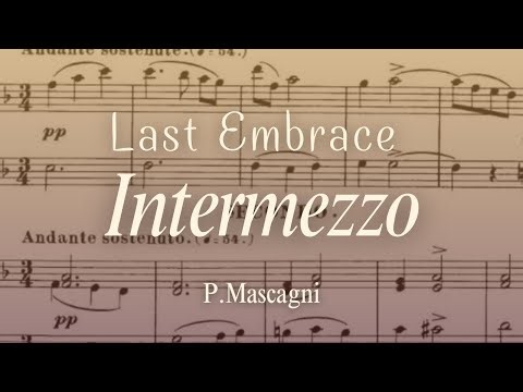 Last Embrace - Mascagni Intermezzo from Cavalleria Rusticana(4 Hands,with Sheet Music)