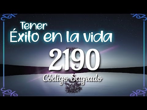 32-Código Sagrado 2190 para tener éxito en la vida.