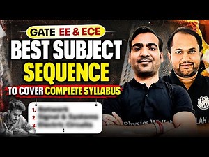 Best Subject Sequence for GATE 2026 EE & ECE | Complete Syllabus Study Order & Strategy