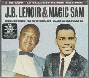 J.B. Lenoir / Magic Sam - J.B. Lenoir- Mojo Boogie -An Essential Collection/ The Essential Magic Sam