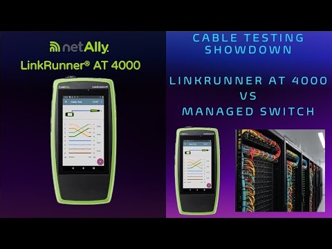 LinkRunner AT 4000 versus Network Switch Cable Test