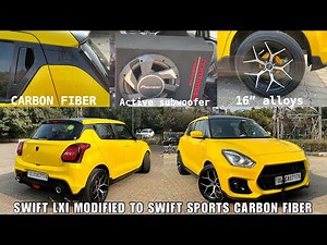 NEW swift lxi modified to swift sports carbon fiber |Swift sports kit | New swift full Body wrapping