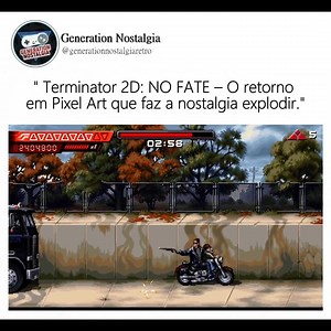 1.2K views · 24 reactions | Terminator 2D: No Fate resgata o Exterminador em 16 bits!  | Generation Nostalgia | Facebook