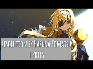 Sword Art Online: Alicization - War of Underworld Opening full LYRICS『Haruka Tomatsu - Resolution』
