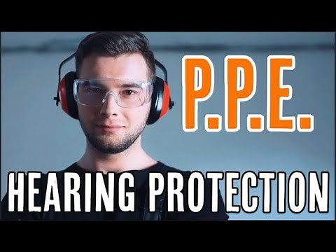 PPE: HEARING PROTECTION