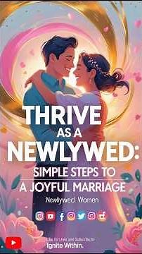 Thrive as a Newlywed: Simple Steps to a Joyful Marriage