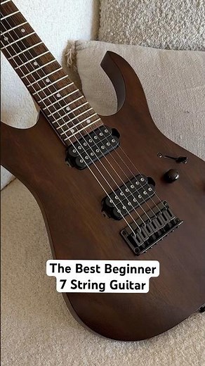 The BEST 7 String Guitar for Beginners