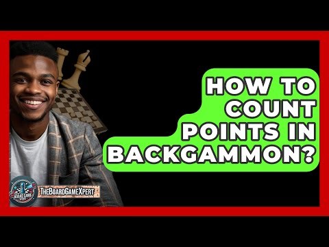 How To Count Points In Backgammon? - The Board Game Xpert