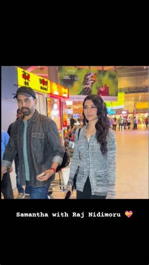 Samantha with Raj Nidimoru💝. #samantharuthprabhu #rajnidimoru #husbandwife #gorgeous #bond.