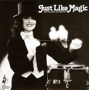 Latin Percussion Jazz Ensemble - Just Like Magic