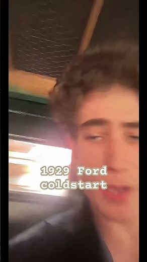 1929 model a ford cold start ￼