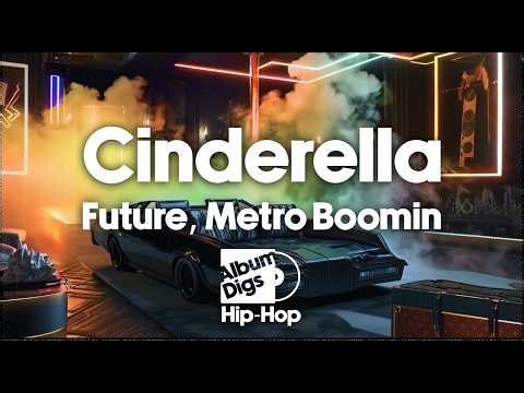 Future, Metro Boomin - Cinderella (Lyric Video)