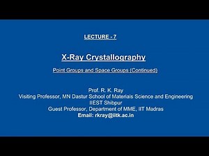 Lecture 07 Point Groups and Space Groups (Continued)