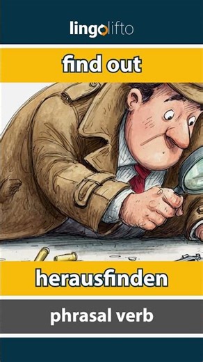 🇬🇧🇩🇪 find out - herausfinden : learn English : Lernen wir Englisch : vocabulary builder