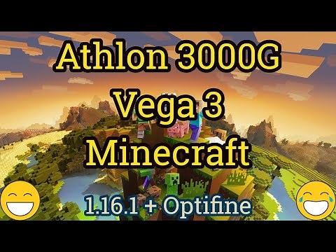 Athlon 3000G + Radeon Vega 3 = MINECRAFT